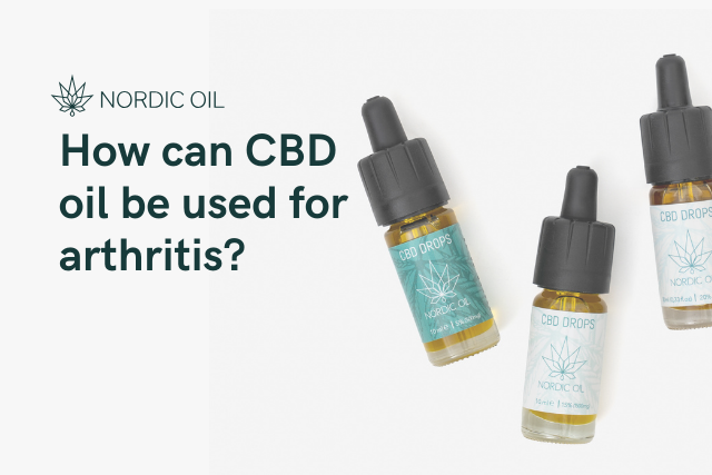 How can CBD oil be used for arthritis? – Nordic Oil – US